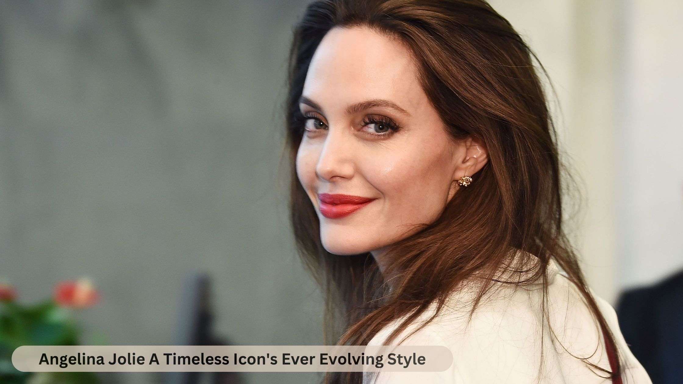 Angelina Jolie A Timeless Icon Ever