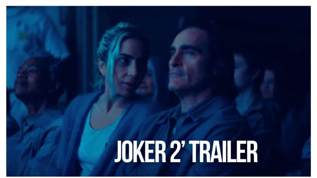 trailer for 'Joker 2'